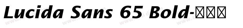 Lucida Sans 65 Bold字体转换